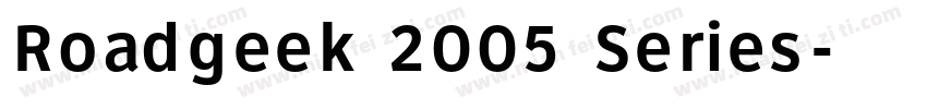 Roadgeek 2005 Series字体转换
